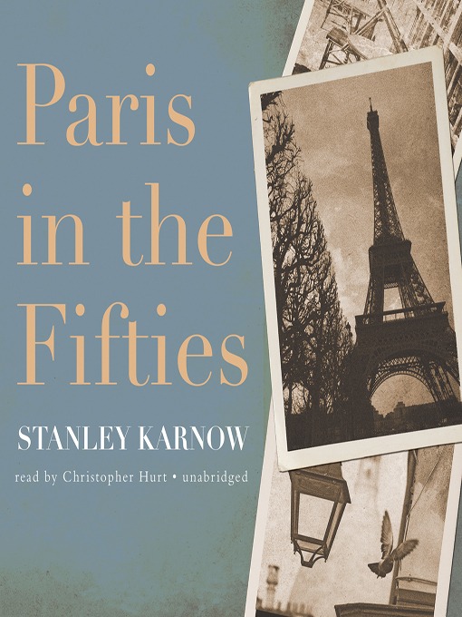 Title details for Paris in the Fifties by Stanley Karnow - Available
